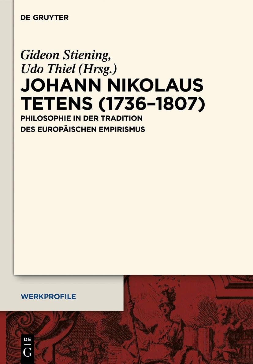 Johann Nikolaus Tetens (1736-1807): Philosophie in Der Tradition Des Europais…