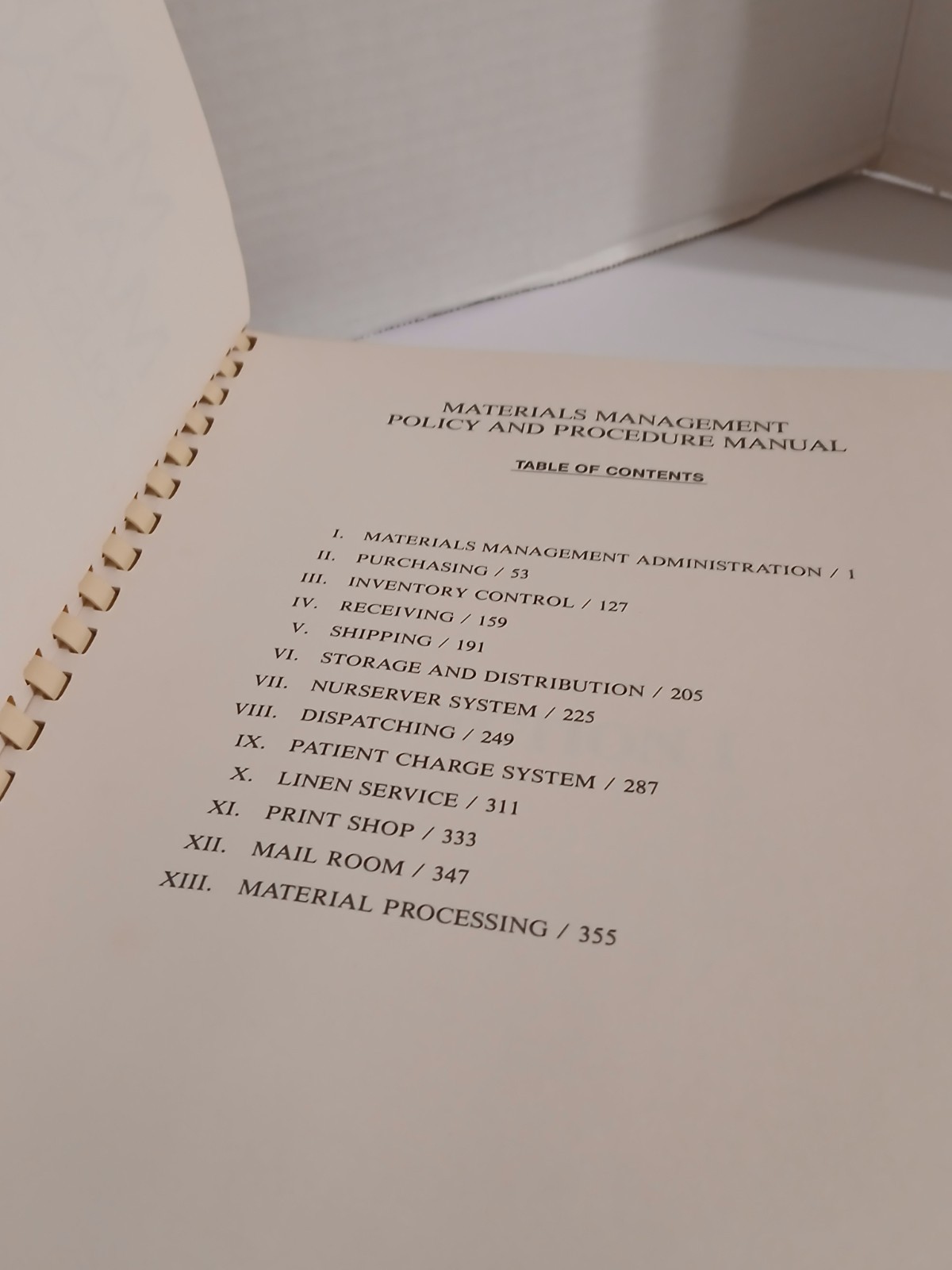 MATERIALS MANAGEMENT: POLICY AND PROCEDURE MANUAL By Jamie C. Kowalski 1982