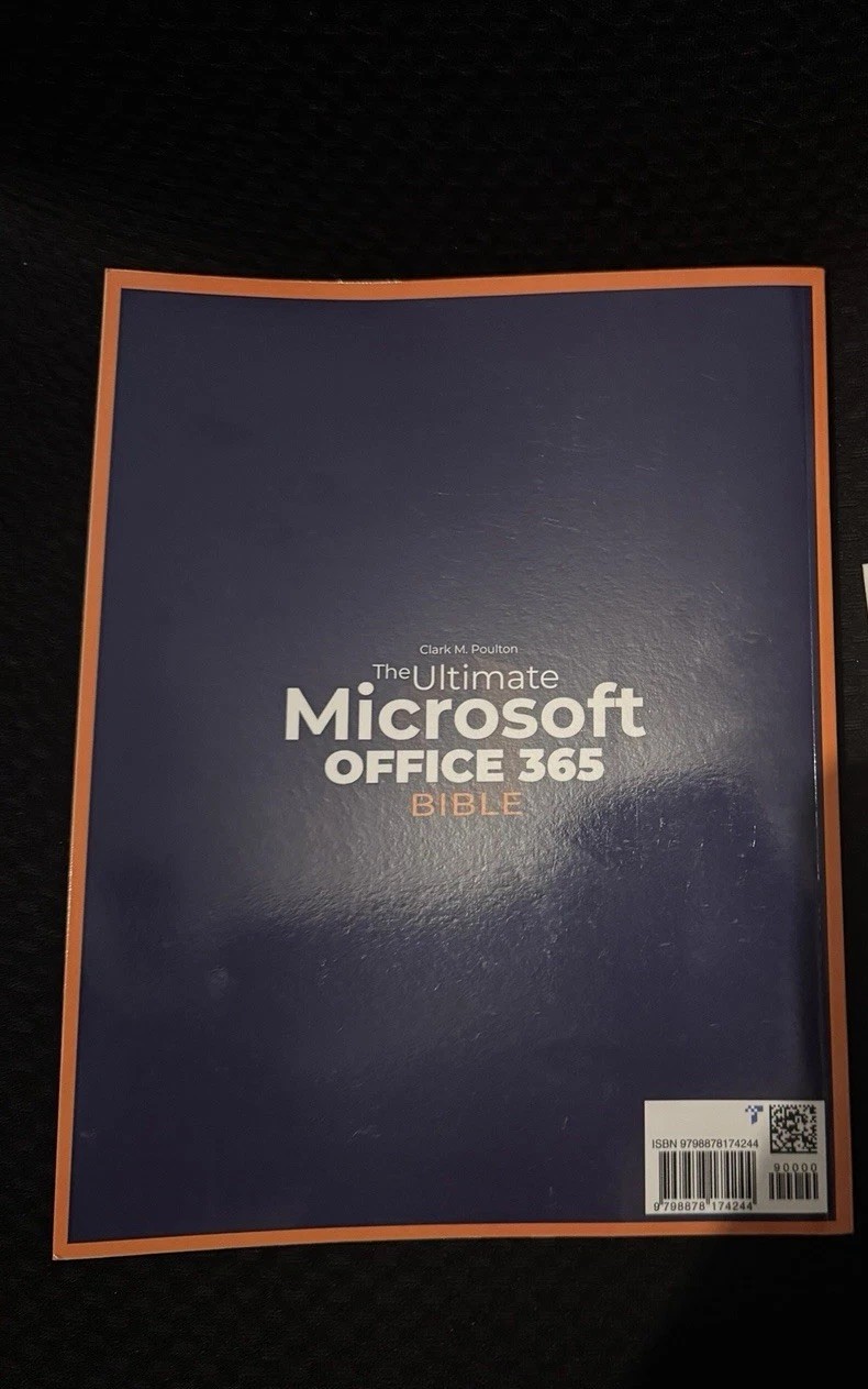 Microsoft Office 365 Bible 9 in 1 Textbook by Clark M. Poulton