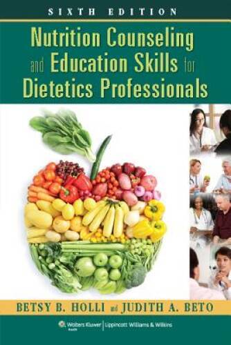 Nutrition Counseling and Education Skills for Dietetics Professionals – GOOD