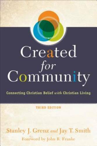 Created for Community: Connecting Christian Belief with Christian Living – GOOD