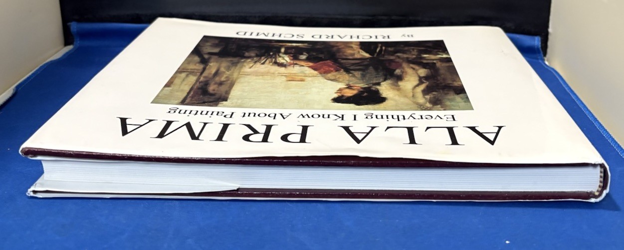 Alla Prima : Richard Schmid (1998, Hardcover) – First Printing – SIGNED