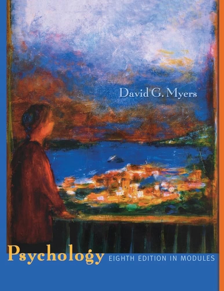 David G. Myers Psychology Eighth Edition in Modules Worth Publishers 2007