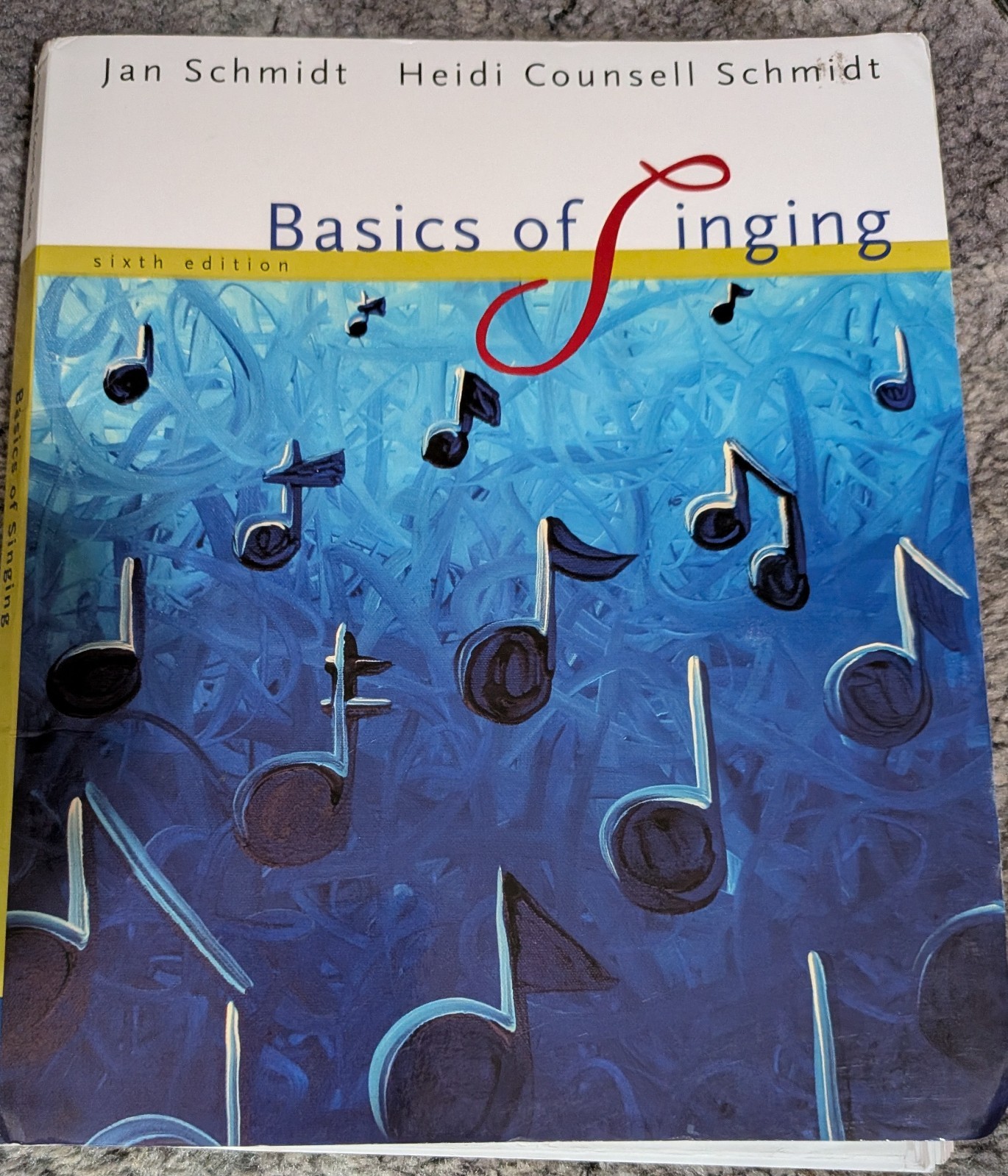 BASICS OF SINGING by JAN SCHMIDT & HEIDI COUNSELL SCHMIDT, 6TH ED., SPIRAL BOUND