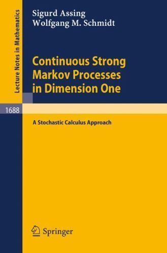 Continuous Strong Markov Processes in Dimension One: A Stochastic Calculus A…