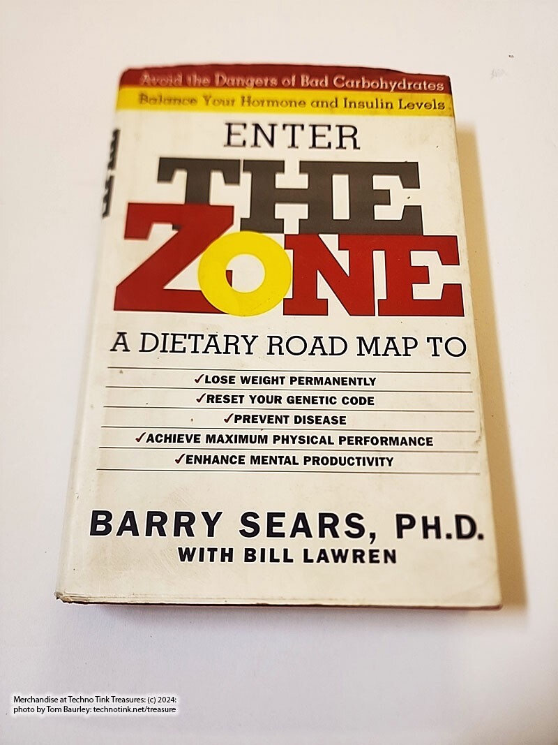 The Zone Ser.: The Zone : Revolutionary Life Plan to Put Your Body in Total…