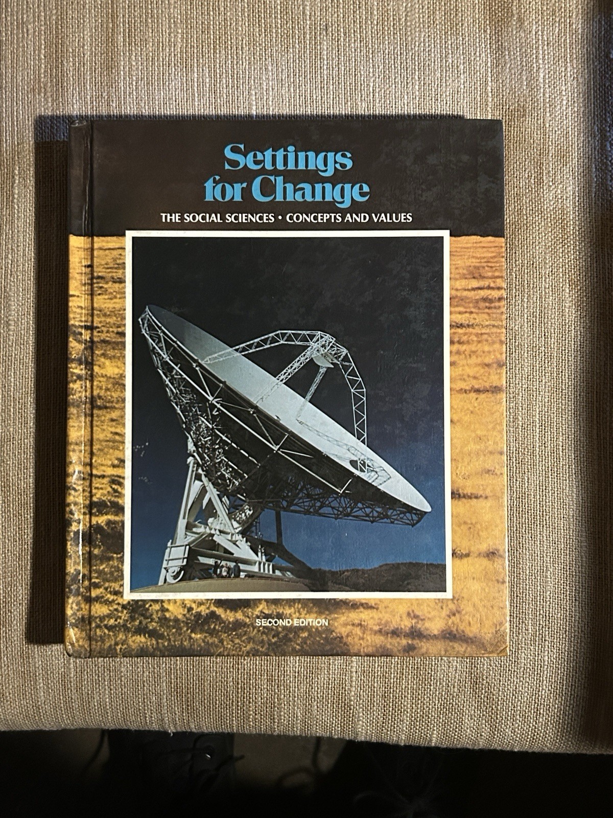 Vtg So-Sci Txtbk ‘Settings For Change The Social Sciences- Concepts & Values ‘77