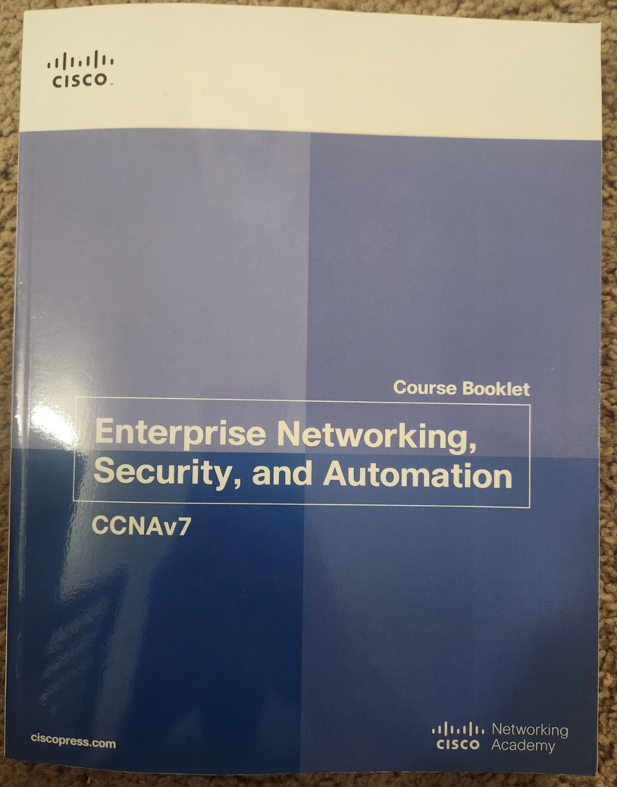 CCNAv7 CISCO Enterprise Networking Security Automation Booklet +Labs Study Guide