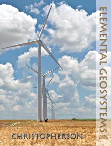 ELEMENTAL GEOSYSTEMS (6TH EDITION) By Robert W. Christopherson **BRAND NEW**