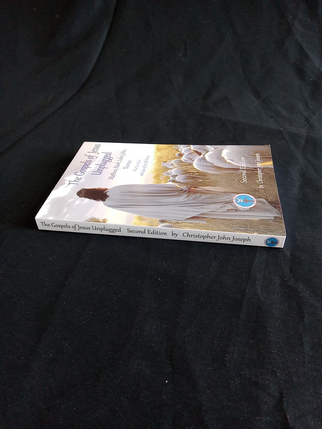 The Gospels of Jesus Unplugged Matthew, Mark, Luke, John, Thomas: The New Wine w
