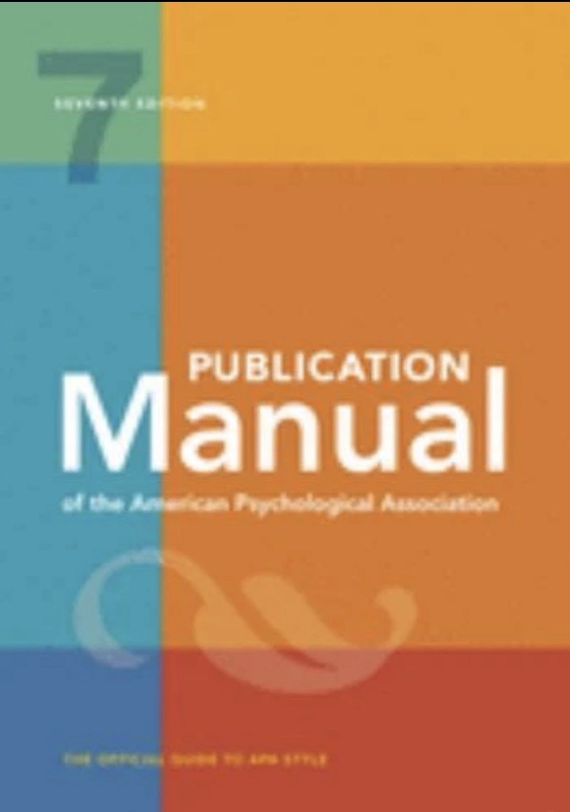 Publication Manual (OFFICIAL) 7th Edition of the American Psychological…