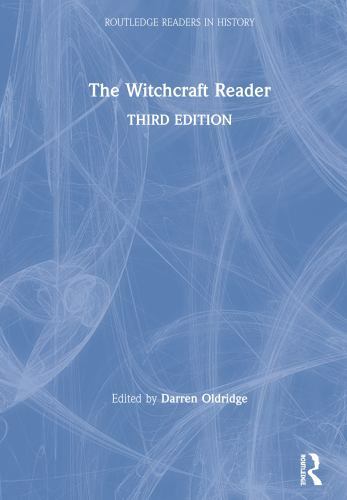 The Witchcraft Reader (Routledge Readers in History) by