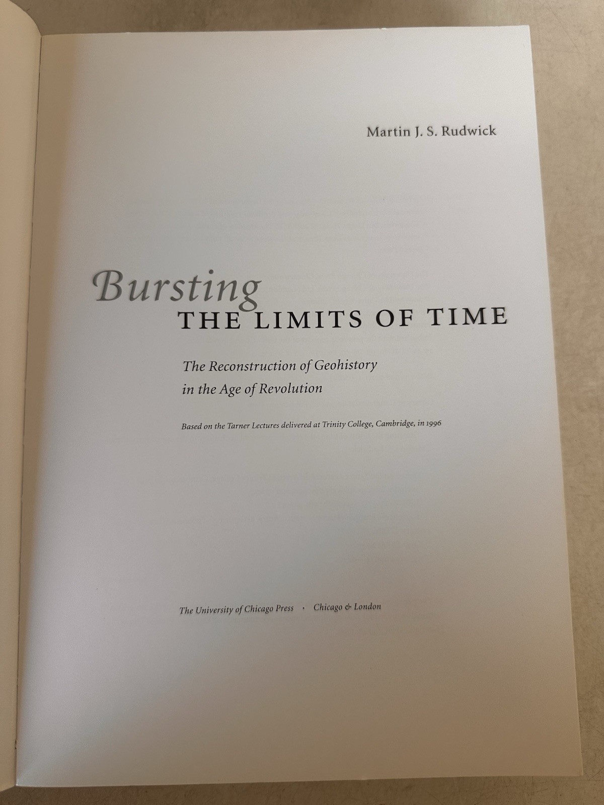 “BURSTING THE LIMITS OF TIME” by Martin J. S. Rudwick – HCDJ – 1st Ed, 1st Print
