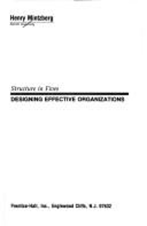 Structure in Fives : Designing Effective Organizations Henry Mint