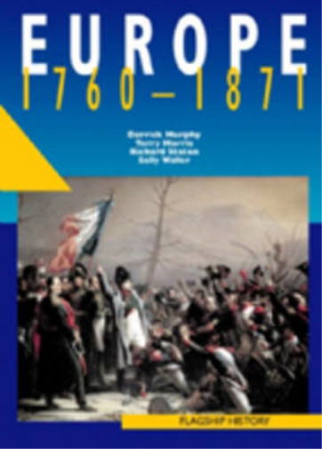 Flagship History (2) – Europe 1760-1871: A-level, Waller, Sally, Staton, Richard