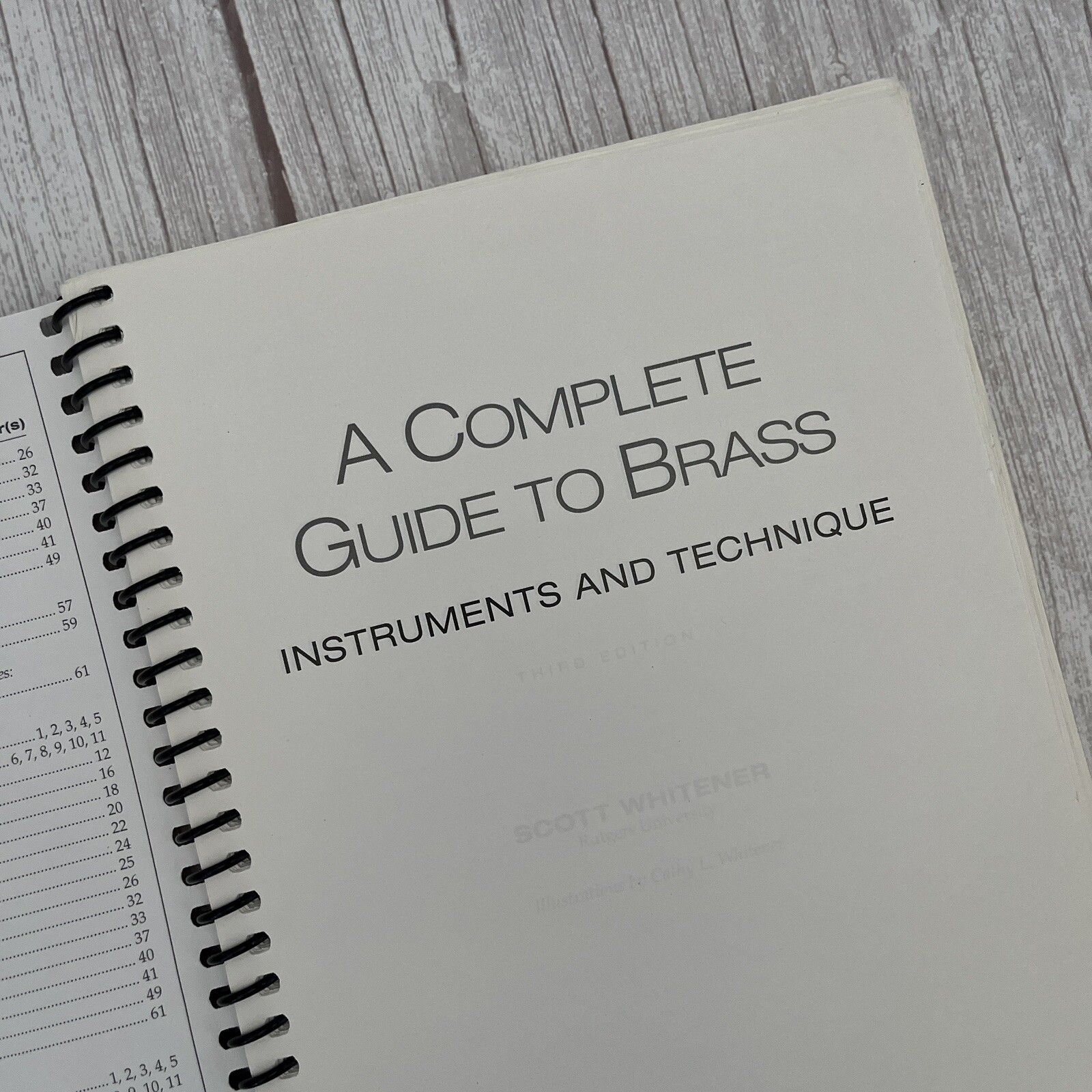 Complete Guide to Brass : Instruments and Technique by Scott Whitener with CD