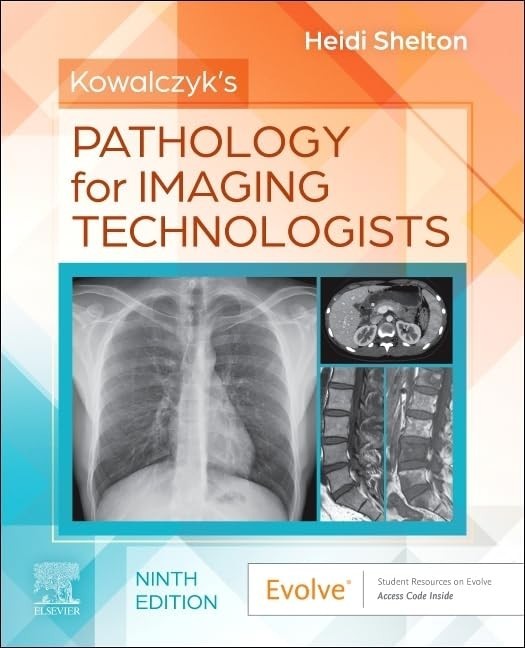 Kowalczyk’s Pathology for Imaging T…, Shelton D.C. R