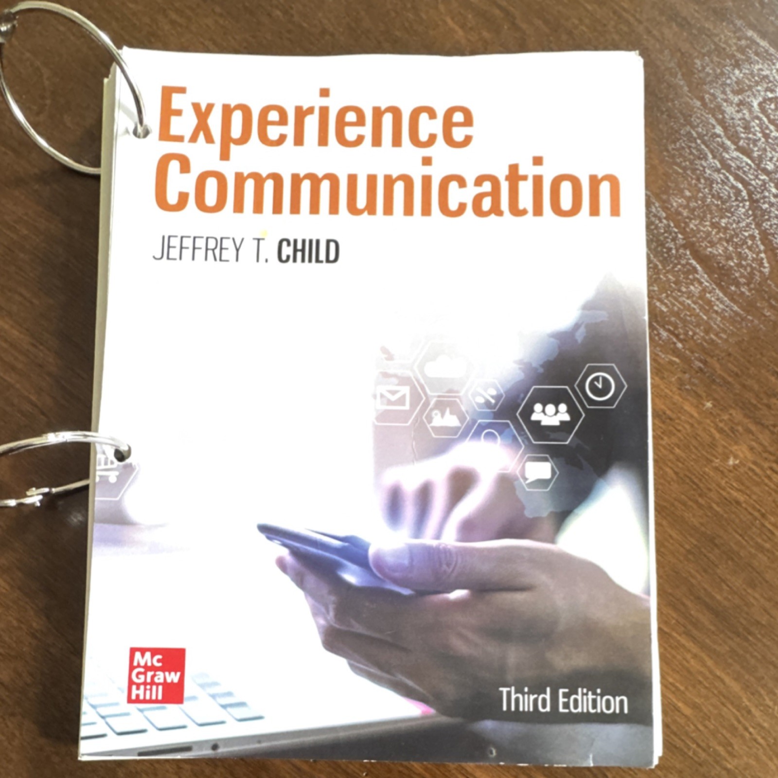 Experience Communication 3rd Ed Ringbound Jeffrey T. Child McGraw Hill 2023