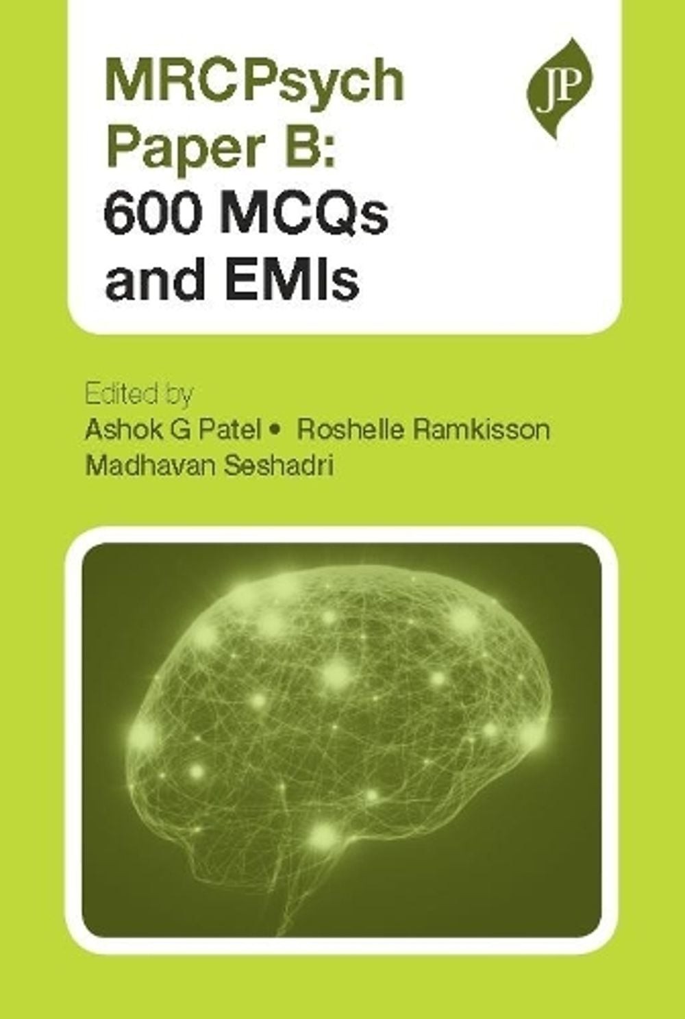 MRCPsych Paper B: 600 MCQs and EMIs by Ashok G. Patel (English) Paperback Book