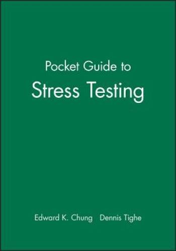 Pocket Guide to Stress Testing – Paperback By Chung, Edward K. – VERY GOOD