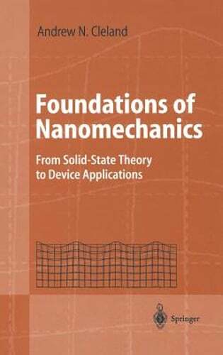 Foundations of Nanomechanics: From Solid-State Theory to Device Applications