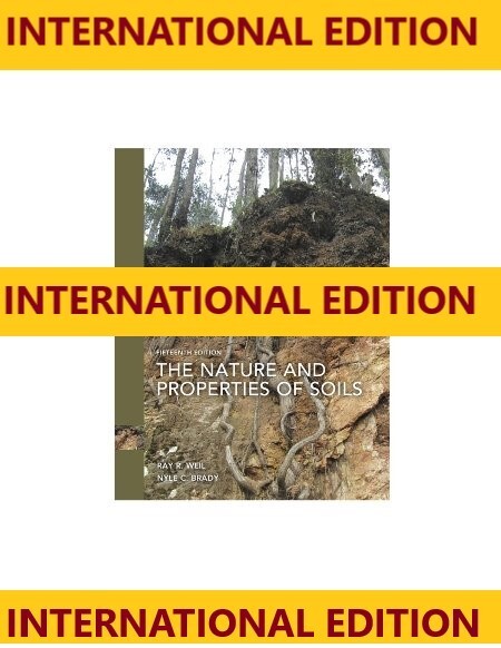 4-7 DAYS DELIVERY – The Nature and Properties of Soils by Brady, 15TH INT’L ED.