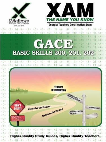 GACE Basic Skills 200, 201, 202 (XAM GACE)