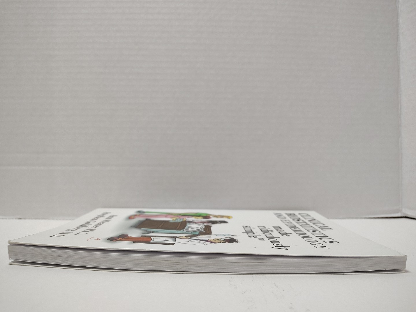 CLINICAL BIOSTATISTICS AND EPIDEMIOLOGY MADE RIDICULOUSLY SIMPLE by Ann Weaver