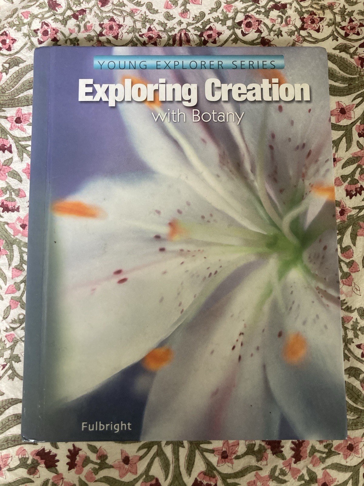 Young Explorer Series Exploring Creation With Botany VGUC