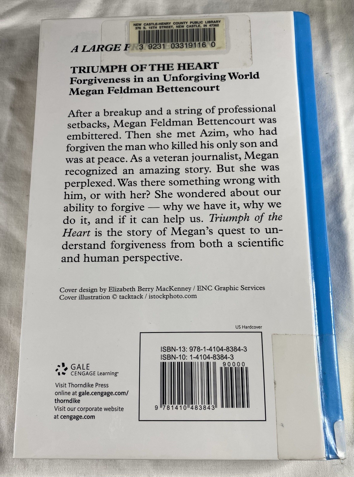 Triumph of the Heart : Forgiveness in an Unforgiving Large Print Ex Library HC