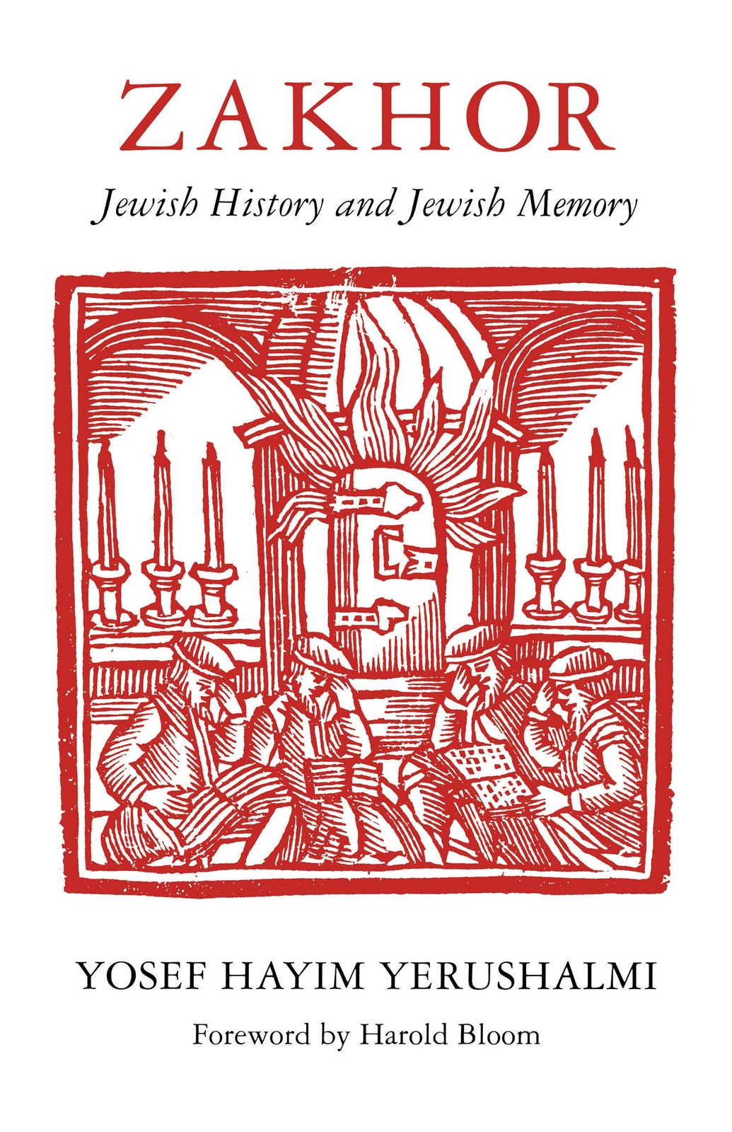 Zakhor: Jewish History and Jewish Memory (The Samuel and Althea Stroum Lectu…