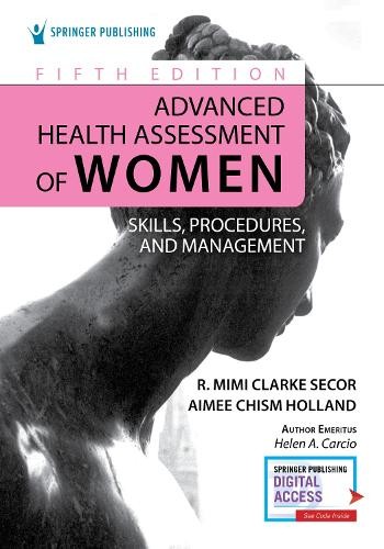 Advanced Health Assessment of Women by R. Mimi Secor, Aimee H… – 9780826179623