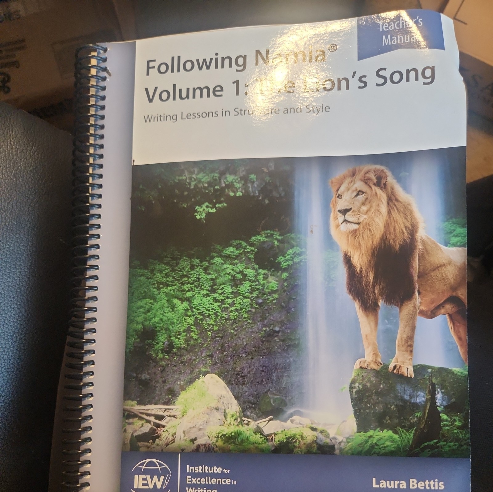 IEW Following Narnia Volume 1: The Lion’s Song 2016 Teacher’s Manual