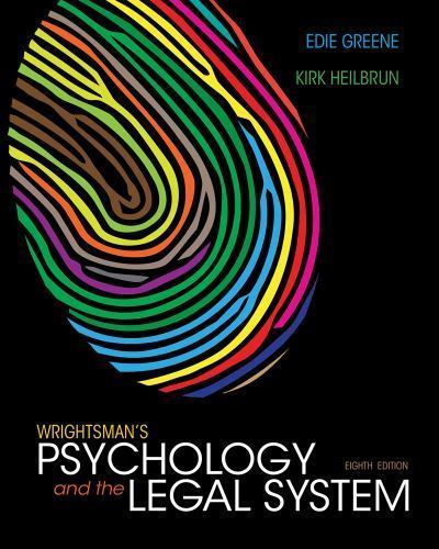 Wrightsman’s Psychology and the Legal System 8th Edition by Edith Greene (Auth)