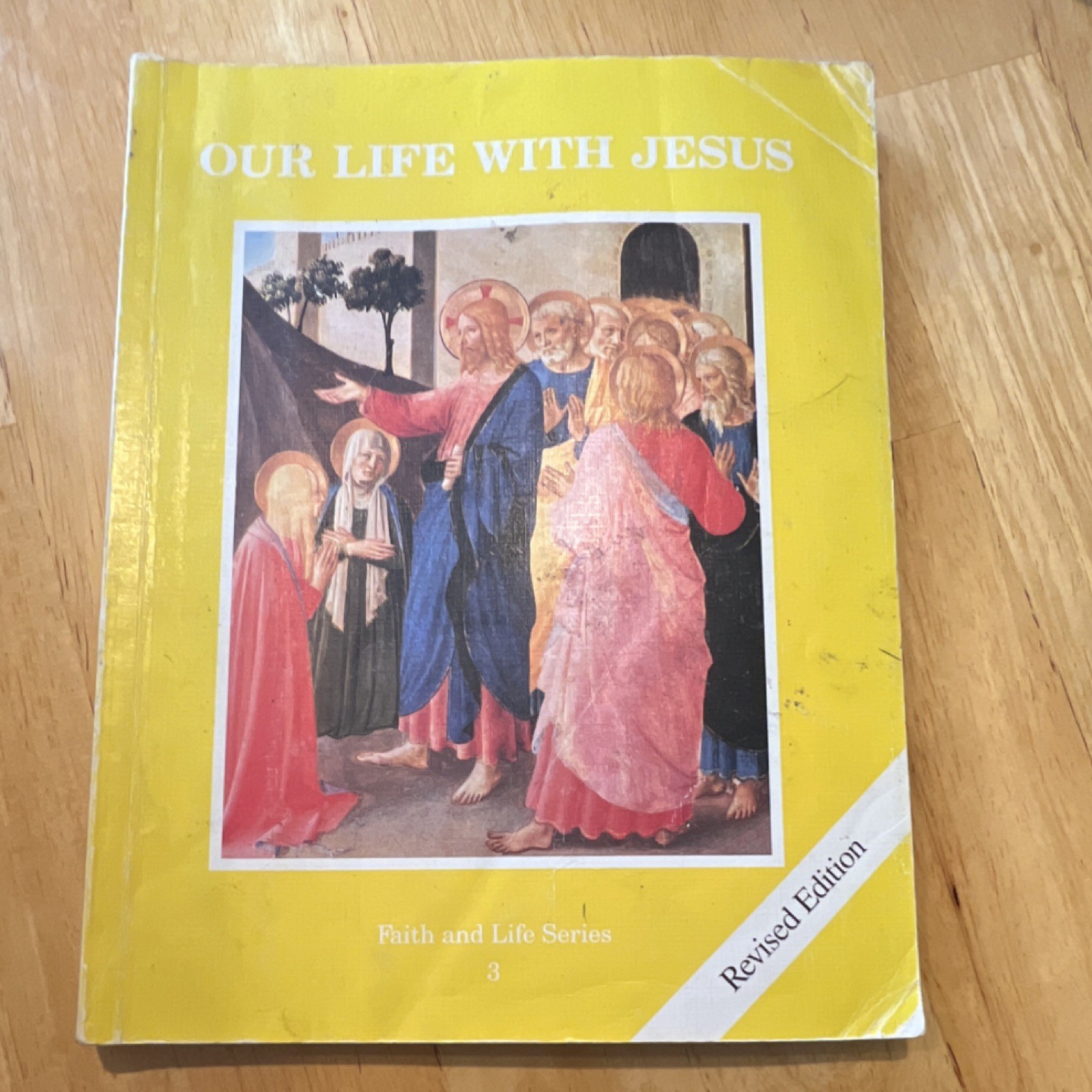 Ignatius Press Our Life With Jesus Faith and Life Book Three Revised Edition