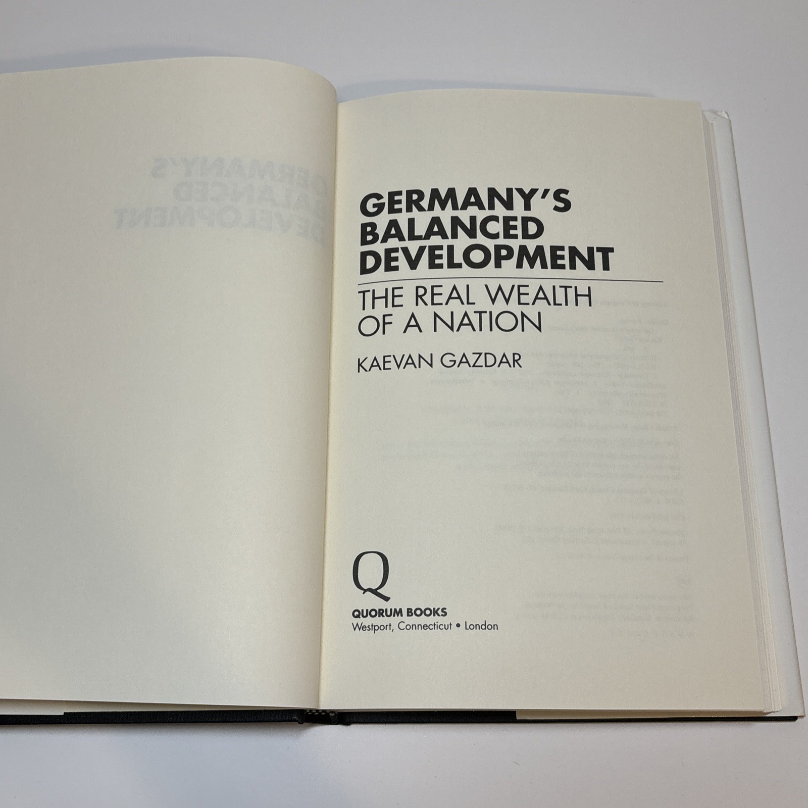Germany’s Balanced Development: The Real Wealth Of A Nation by Kaevan Gazdar HC