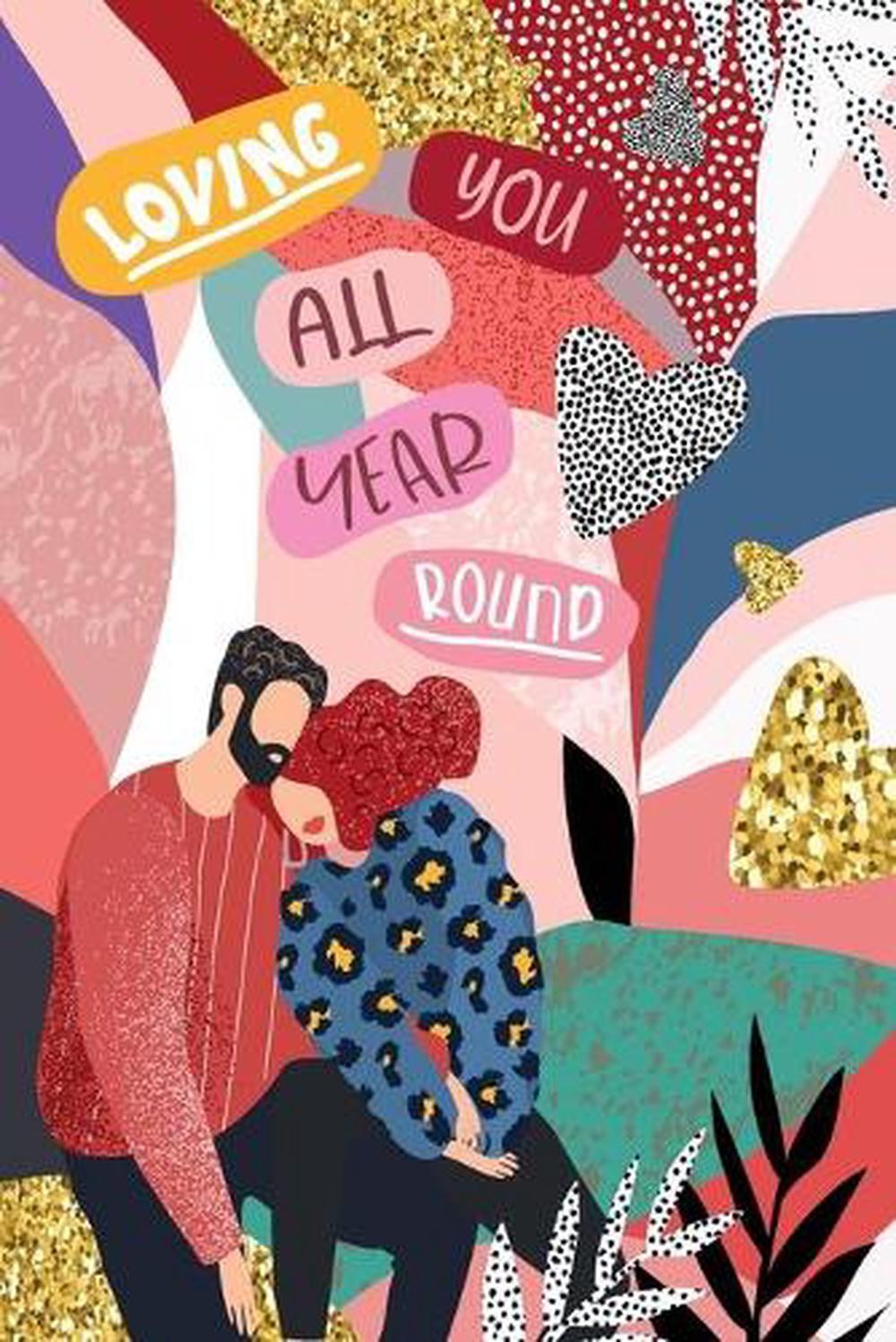 Loving You All Year Round: 366 Questions for Couples That Want to Connect, Build