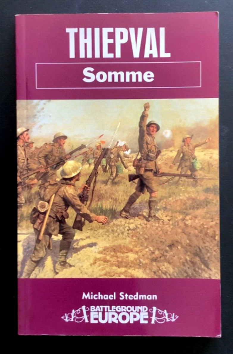 Thiepval: Somme (Battleground Europe) – Michael Stedman – Paperback r/p 1997