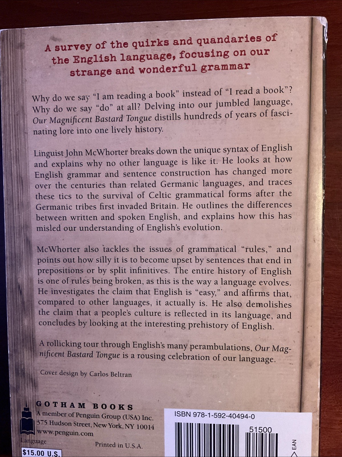 Our Magnificent Bastard Tongue: The Untold History of English by John McWhorter