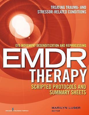 Eye Movement Desensitization and Reprocessing EMDR Therapy Scripted Protocols…