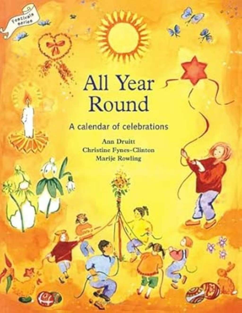 All Year Round: A Calendar of Celebrations (Festivals and the Seasons), Excellen