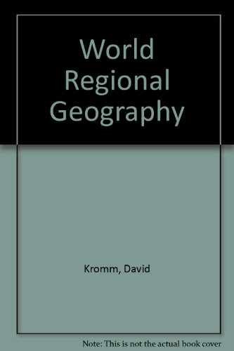 World Regional Geography – Hardcover, by Kromm David E. – Very Good