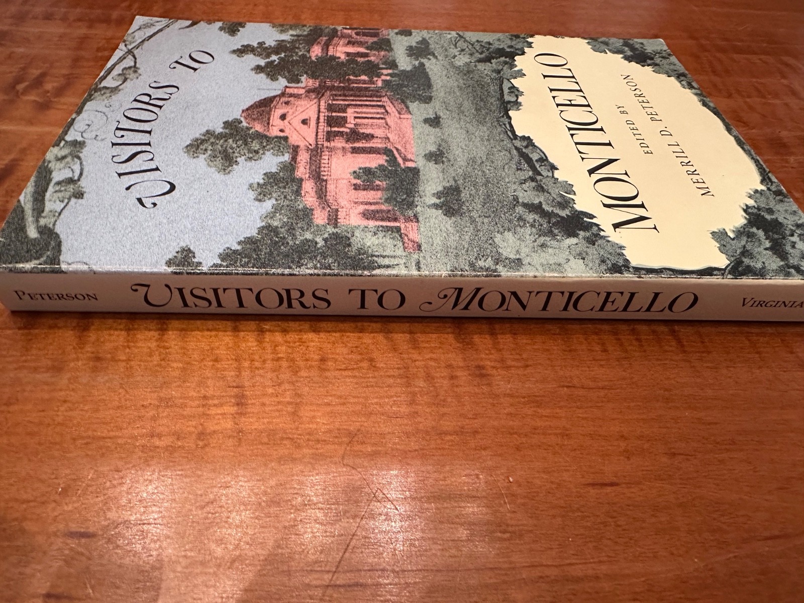 Visitors to Monticello – Paperback By Peterson, Merrill D. – VERY GOOD