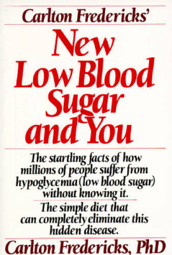 Carlton fredericks’ new low blood sugar and you – Mass Market Paperback – GOOD