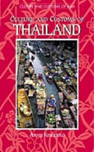 Culture and Customs of Thailand by Kislenko, Arne