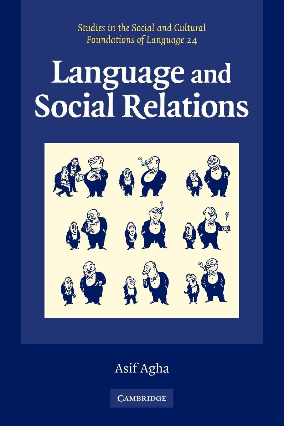 Language and Social Relations (Studies in the Social and Cultural Foundation…