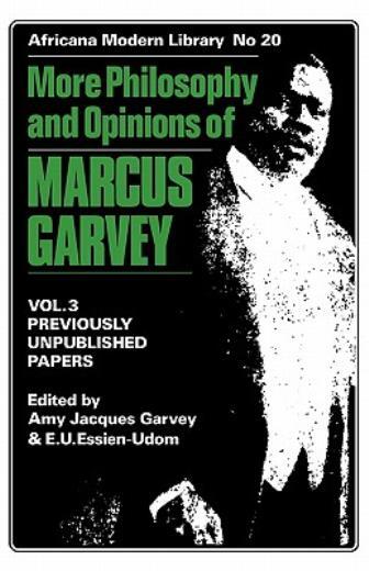 More Philosophy And Opinions Of Marcus Garvey Volume Iii