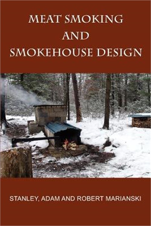 Meat Smoking and Smokehouse Design (Paperback or Softback)