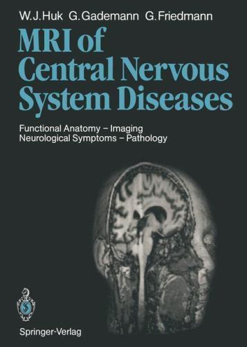 Magnetic Resonance Imaging of Central Nervous System Diseases: Functional…