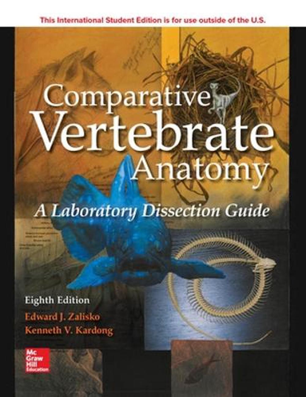 ISE Comparative Vertebrate Anatomy: A Laboratory Dissection Guide by Kenneth Kar